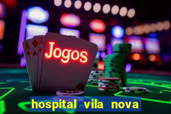 hospital vila nova porto alegre horario de visita